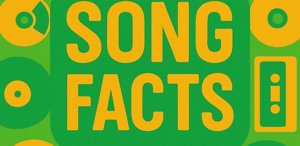 Song Facts